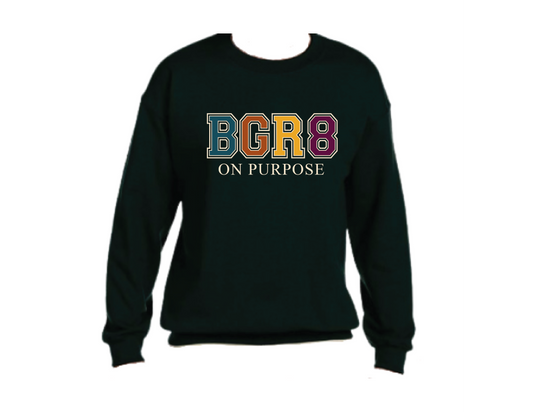 BGR8 ON PURPOSE CREW SWEATSHIRT